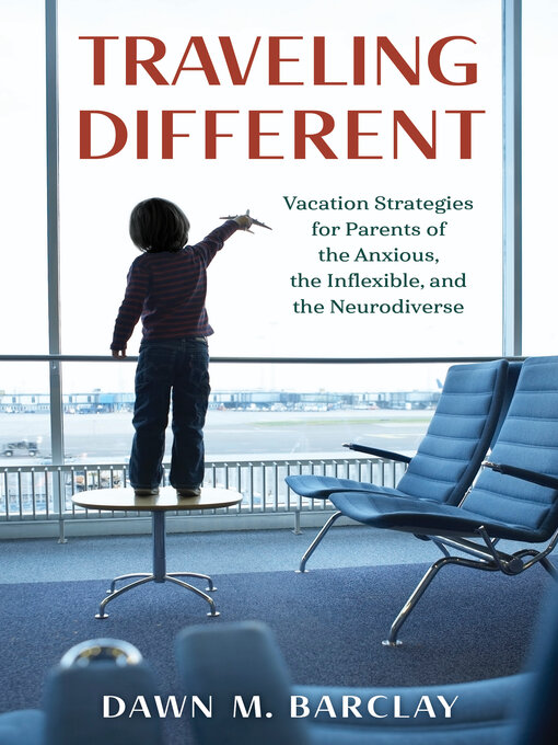 Title details for Traveling Different by Dawn M. Barclay - Available